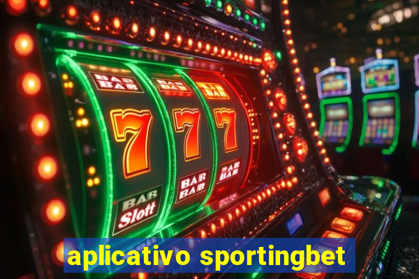 aplicativo sportingbet